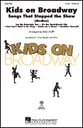 Kids on Broadway Three-Part Mixed choral sheet music cover